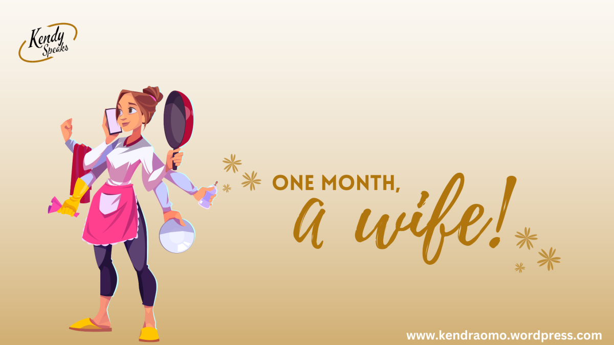 ONE MONTH, A WIFE